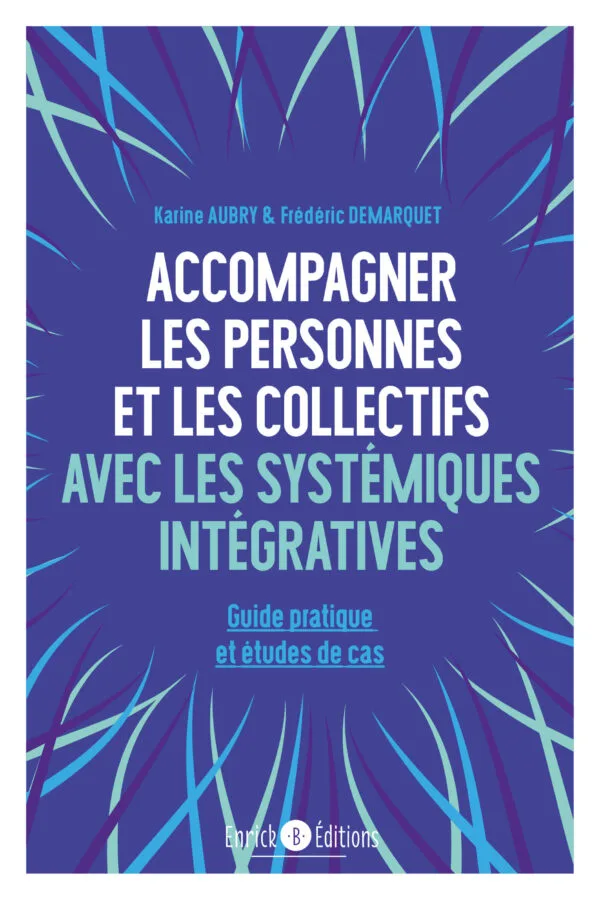 Livre Accompagner les personnes et les collectifs avec les systémiques intégratives